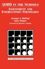 ADHD in the Schools Assessment and Intervention Strategies