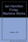 Ian Hamilton Finlay Maritime Works