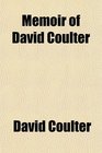 Memoir of David Coulter