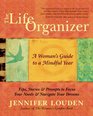 The Life Organizer A Woman's Guide to a Mindful Year