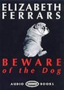 Beware of the Dog Unabridged