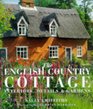 English Country Cottage Interiors Details  Gardens 1998 publication