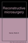 Reconstructive microsurgery