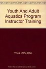 Youth And Adult Aquatics Program Instructor Training
