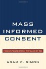 Mass Informed Consent Evidence on Upgrading Democracy with Polls and New Media