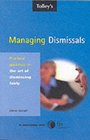 Managing Dismissals Practical Guidance on the Art of Dismissing Fairly