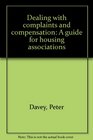 Dealing with complaints and compensation A guide for housing associations
