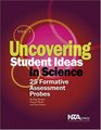 Uncovering Student Ideas in Science 25 Formative Assessment Probes