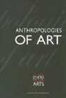 Anthropologies of Art