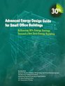 Advanced Energy Design Guide for Small Office Buildings