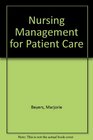 Nursing Management for Patient Care