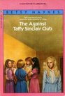 The Against Taffy Sinclair Club