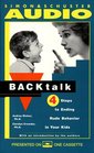 Backtalk : 3 Steps to Stop It Before the Tears and Tantrums Start