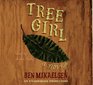 Tree Girl A Novel