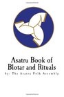 Asatru Book of Blotar and Rituals by the Asatru Folk Assembly
