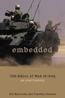 Embedded The Media At War in Iraq