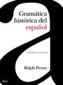 Gramatica historica del espanol