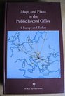 Maps and Plans in the Public Record Office Europe and Turkey