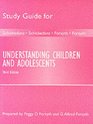 Study Guide for Understanding Children and Adolescents