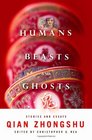 Humans Beasts and Ghosts Stories and Essays