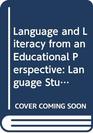 Language and Literacy from an Educational Perspective Volume 1 Language Studies