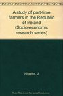 A study of parttime farmers in the Republic of Ireland