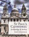 St Paul's Cathedral archaeology and history