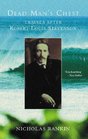 Dead Man's Chest Travels After Robert Louis Stevenson