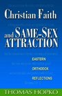 Christian Faith And Same Sex Attraction Eastern Orthodox Reflections