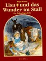 Lisa und das Wunder im Stall Eine Weihnachtsgeschichte