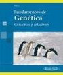 Fundamentos de genetica / Fundamentals of Genetics Conceptos y relaciones / Concepts and Relations