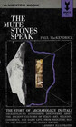 The Mute Stone Speak The Story of Archaeology in Italy