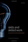 Skills and Skilled Work An Economic and Social Analysis