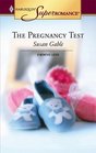 The Pregnancy Test (9 Months Later) (Harlequin Superromance, No 1285)