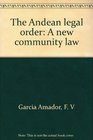 The Andean legal order A new community law