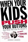 When Your Kids Push Your Buttons  And What You Can Do About It