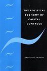 The Political Economy of Capital Controls