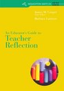 An Educator's Guide To Teacher Reflection