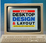 Basic Desktop Design and Layout