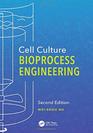 Cell Culture Bioprocess Engineering Second Edition