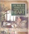 Home Is Where You Hang Your Heart A Mother's Devotional