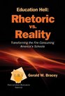 Education Hell Rhetoric vs Reality