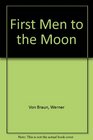 First Men to the Moon