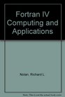 Fortran IV Computing and Applications