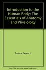 Introduction to the Human Body Student Companion CDROM The Essentials of Anatomy and Physiology