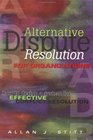 Alternative Dispute Resolution for Organizations How to Design a System for Effective Conflict Resolution