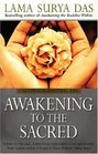 Awakening to the Sacred Creating a Spiritual Life from Scratch