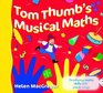 Tom Thumb's Musical Maths Developing Maths Skills with Simple Songs