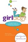 Girlology: A Girl's Guide to Stuff that Matters