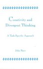 Creativity and Divergent Thinking A TaskSpecific Approach